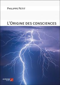 L'Origine des consciences