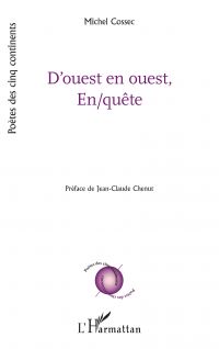 D'ouest en ouest, En/quête