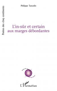 L'in-sûr et certain aux marges débordantes