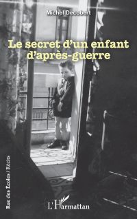 Le secret d’un enfant d’après-guerre