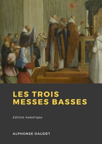 Les trois messes basses