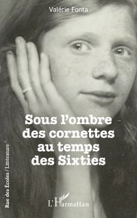 Sous l’ombre des cornettes au temps des Sixties