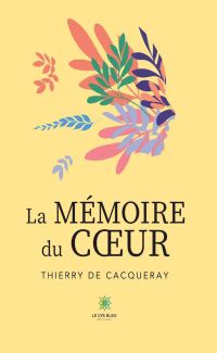 La mémoire du cœur