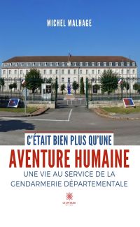 C’était bien plus qu’une aventure humaine