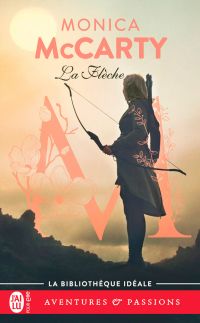 Les chevaliers des Highlands (Tome 9) - La Flèche