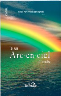 Tel un Arc-en-ciel de mots