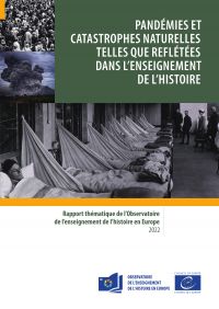 Pandémies et catastrophes naturelles telles que reflétées dans l'enseignement de l'Histoire