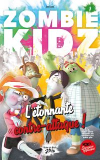 ZOMBIE KIDZ Tome 3