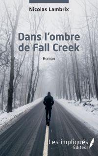 Dans l’ombre de Fall Creek