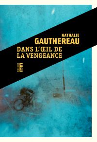 Dans l'œil de la vengeance