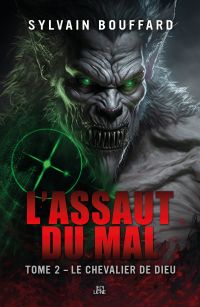 L'assaut du mal tome 2