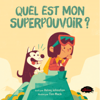 Quel est mon superpouvoir ?