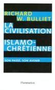 Civilisation islamo-chrétienne : son passé, son avenir