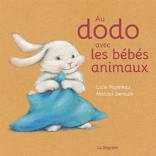 Au dodo avec les bébés animaux