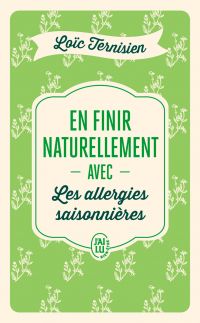 En finir naturellement avec les allergies saisonnières