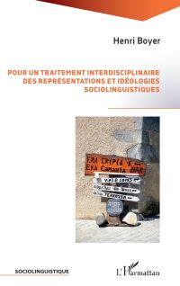 Pour un traitement interdisciplinaire des représentations et idéologies sociolinguistiques