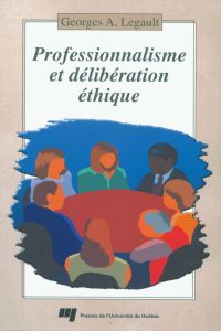 Professionnalisme et délibération éthique