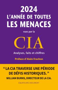 2024, l’année de toutes les menaces vues par la CIA