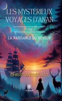 Les mystérieux voyages d’Anan - Tome 1