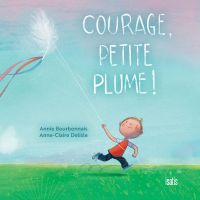 Courage, Petite Plume