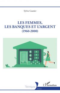 Les femmes, les banques et l’argent