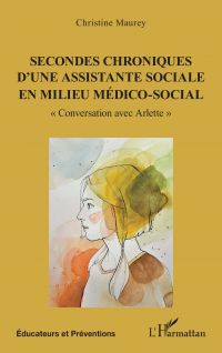 Secondes chroniques d’une assistante sociale en milieu médico-social