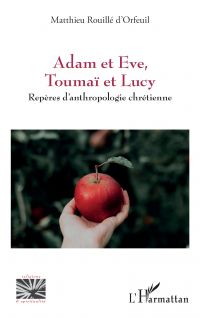 Adam et Eve, Toumaï et Lucy