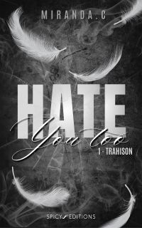 Hate you too - Tome 1