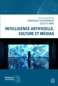 Intelligence artificielle, culture et médias