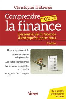 Comprendre toute la finance : l'essentiel de la finance d'entreprise pour tous