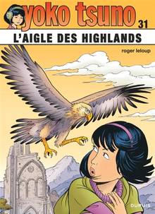 Yoko Tsuno, t.31 : L'aigle des Highlands