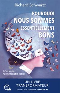 Pourquoi nous sommes essentiellement bons