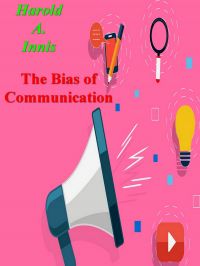 The Bias of Communication