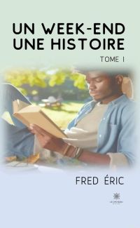 Un week-end, une histoire - Tome 1