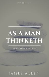 As a Man Thinketh