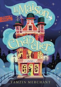 La maison Chapelier (Tome 1)