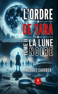 L’ordre de Tara - Tome 2