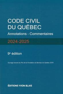 Code civil du Québec, Annotations – Commentaires, 9e édition, 2024-2025