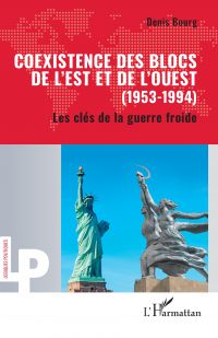 Coexistence des blocs de l’Est et de l’Ouest (1953-1994)