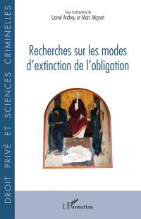 Recherches sur les modes d’extinction de l’obligation