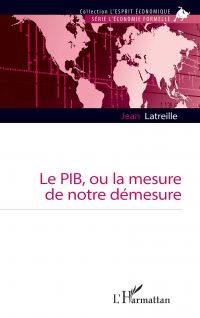 Le PIB, ou la mesure de notre démesure