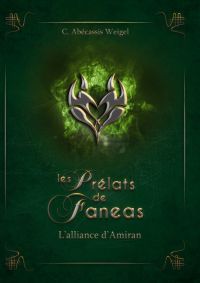 Les Prélats de Faneas : L'alliance d'Amiran