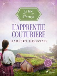 L’Apprentie couturière - La Fille d'Averøya, Livre 3