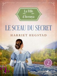 Le Sceau du secret - La Fille d'Averøya, Livre 2