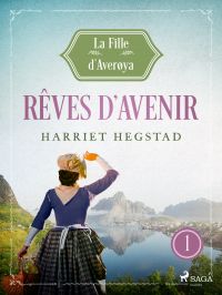 Rêves d'avenir - La Fille d'Averøya, Livre 1