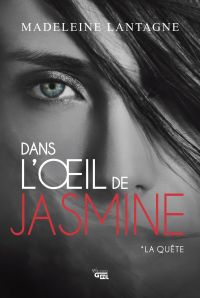 Dans l'œil de Jasmine