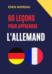 60 leçons pour apprendre l'allemand