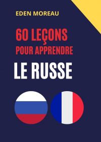 60 leçons pour apprendre le russe