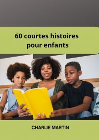 60  courtes histoires pour enfants