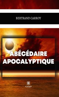 Abécédaire apocalyptique